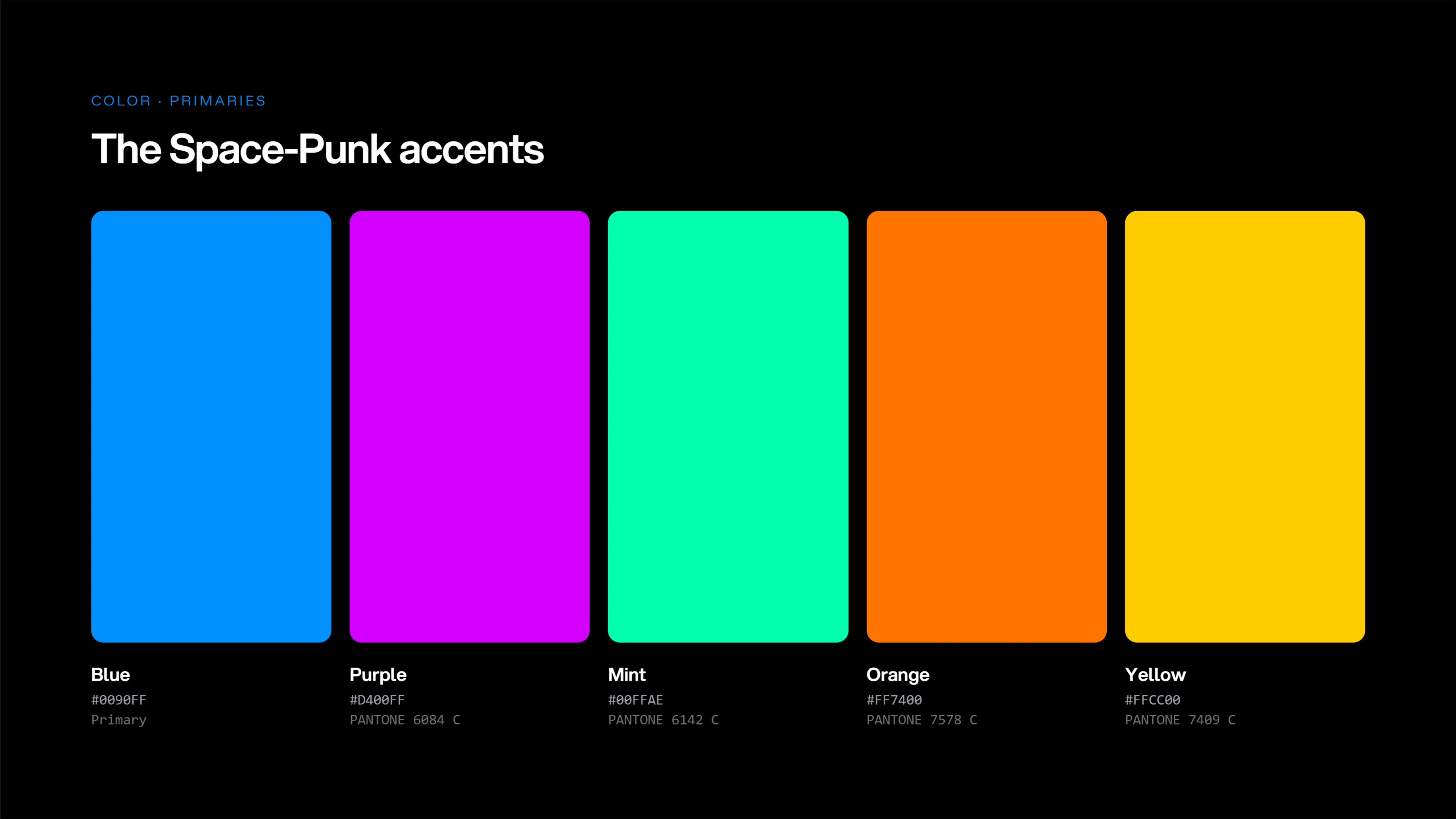 Color · Primaries — the Space-Punk accents: blue, purple, mint, orange, yellow